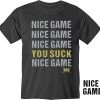 DSC "Nice Game" Adult T-Shirt